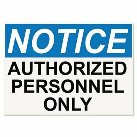 U. S. STAMP & SIGN Headline, Osha Safety Signs, Notice Authorized Personnel Only, White/blue/black, 10 X 14 5492